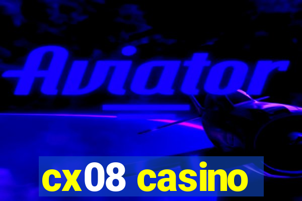 cx08 casino